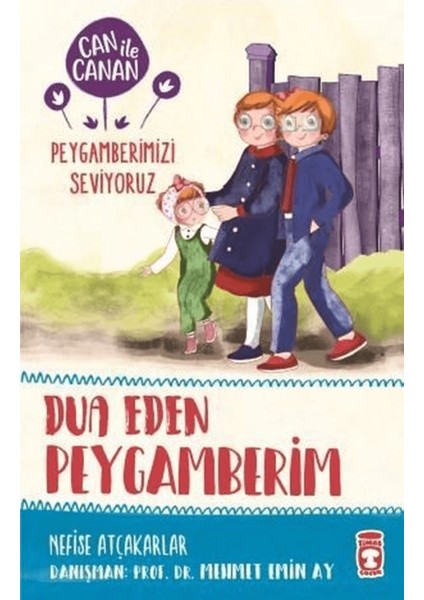 Dua Eden Peygamberim - Can ile Canan Peygamberimizi Seviyoruz