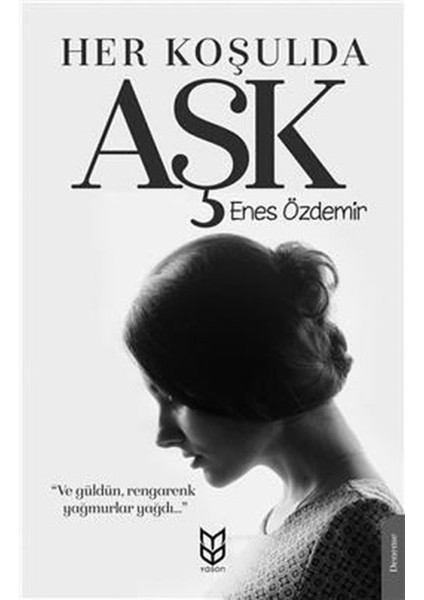 Her Koşulda Aşk