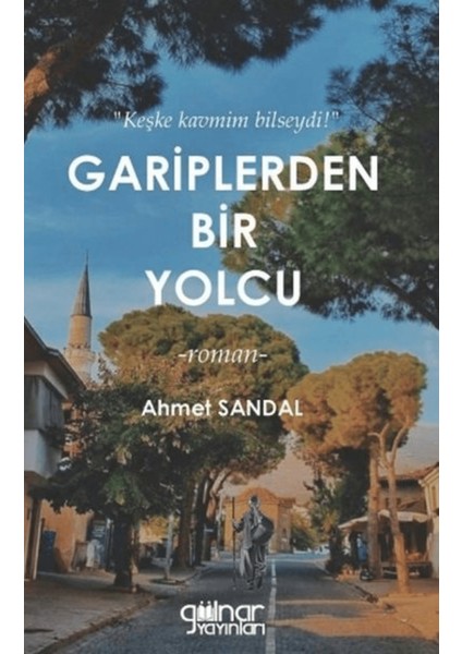 Gariplerden Bir Yolcu