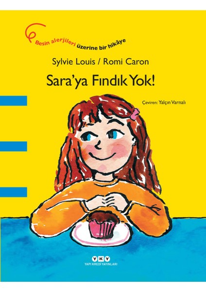 Sara’ya Fındık Yok!