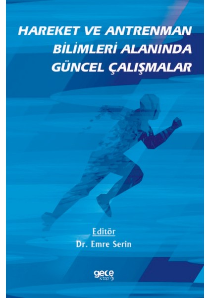 Hareket ve Antrenman Bilimleri Alanında Güncel Çalışmalar