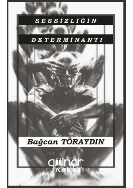 Sessizliğin Determinantı