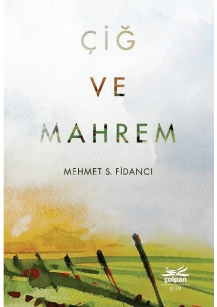 Çiğ ve Mahrem