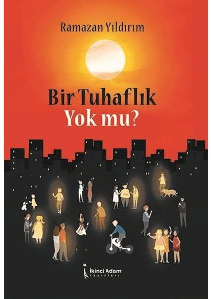 Bir Tuhaflık Yok Mu?