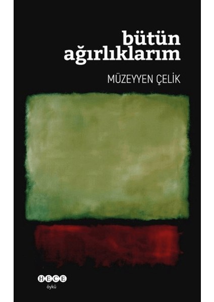 Bütün Ağırlıklarım
