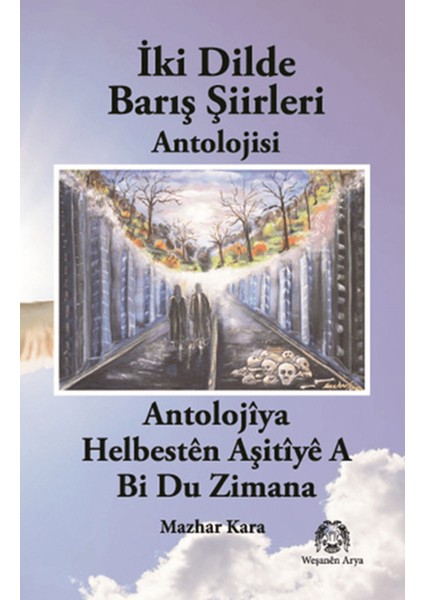 Iki Dilde Barış Şiirleri Antolojisi