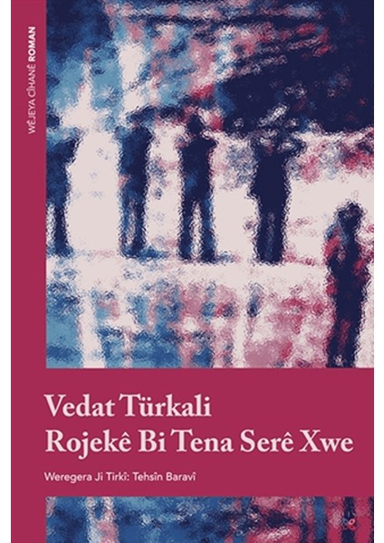 Rojeke Bi Tena Sere Xwe