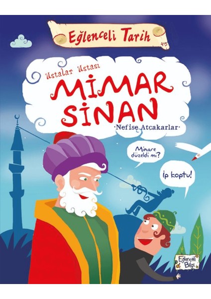 Ustalar Ustası Mimar Sinan - Eğlenceli Tarih