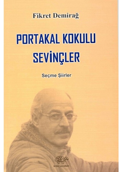Portakal Kokulu Sevinçler