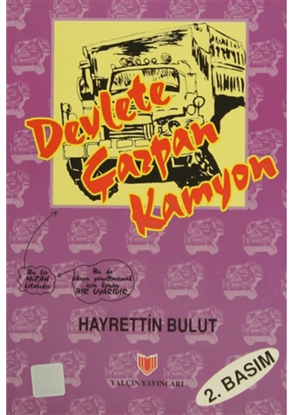 Devlete Çarpan Kamyon (1. Hamur)