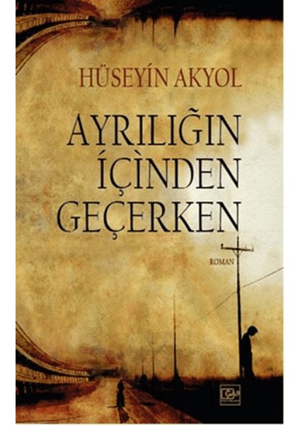 Ayrılığın Içinden Geçerken