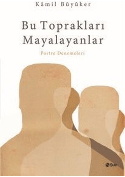 Bu Toprakları Mayalayanlar