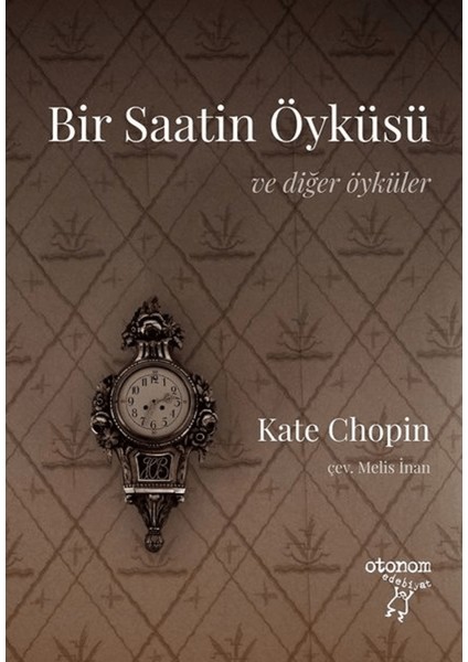 Bir Saatin Öyküsü ve Diğer Öyküler