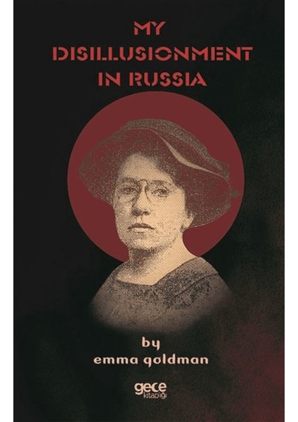 My Disillusionment In Russia