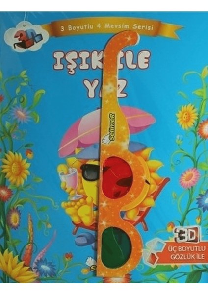 Işık ile Yaz - Üç Boyutlu Dört Mevsim Serisi