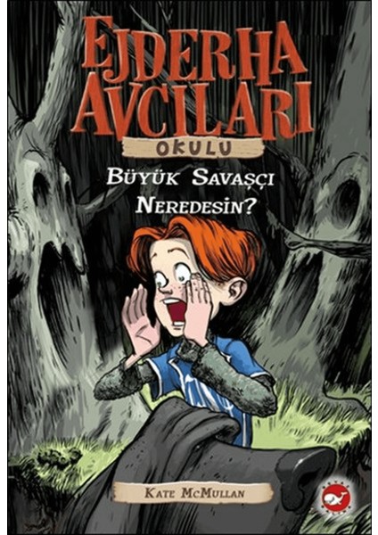 Ejderha Avcıları Okulu / Büyük Savaşçı Neredesin