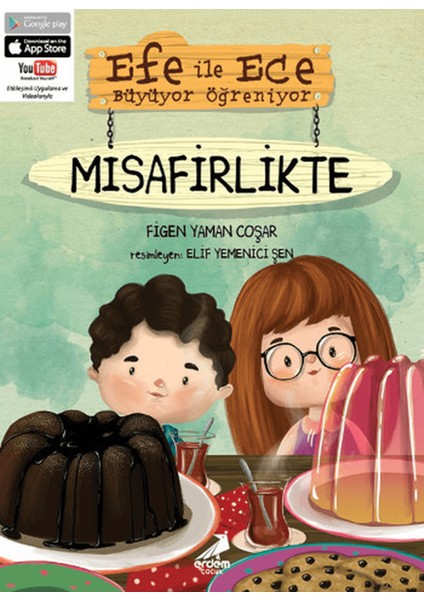 Efe ile Ece Büyüyor Öğreniyor: Misafirlikte