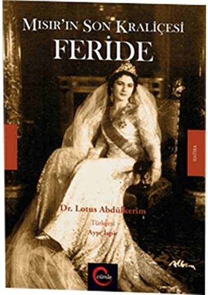 Mısır'ın Son Kraliçesi Feride