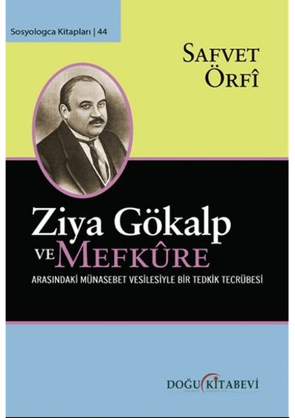 Ziya Gökalp ve Mefküre Arasındaki Münasebet Vesilesiyle Bir Tedrik Tercümesi