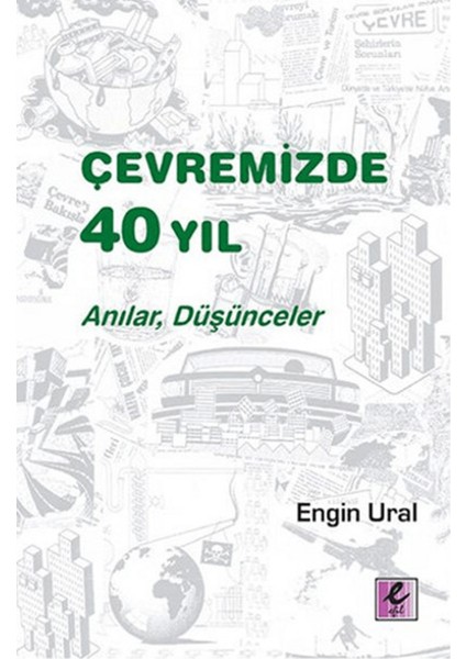 Çevremizde 40 Yıl