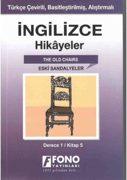 Ingilizce Hikayeler - Eski Sandalyeler (Derece 1)