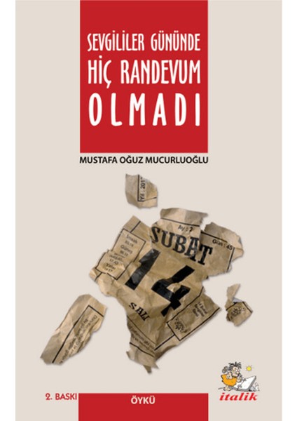 Sevgililer Gününde Hiç Randevum Olmadı