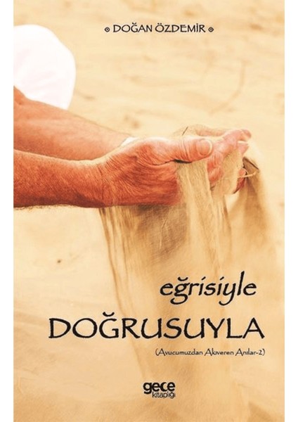 Eğrisiyle Doğrusuyla