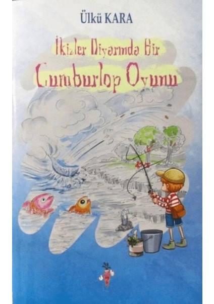Ikizler Diyarında Bir Cumburlop Oyunu