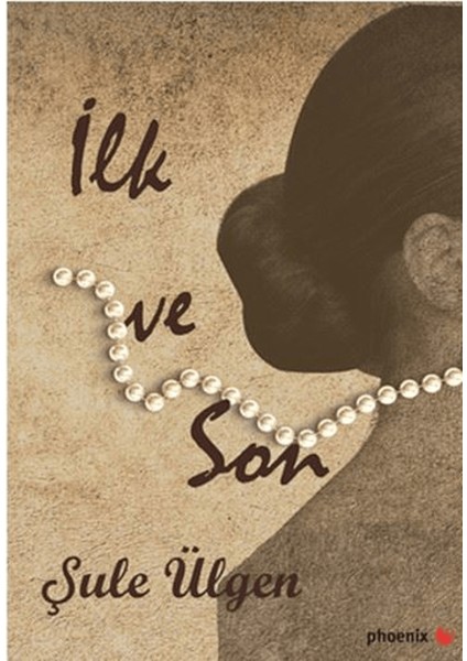 Ilk ve Son
