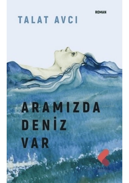 Aramızda Deniz Var