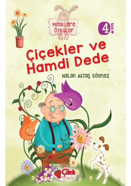 Miniklere Öyküler - Çiçekler ve Hamdi Dede