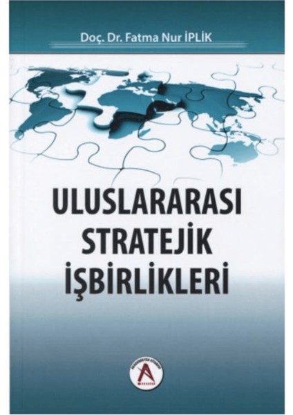 Uluslararası Stratejik Işbirlikleri