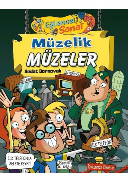 Müzelik Müzeler - Eğlenceli Sanat