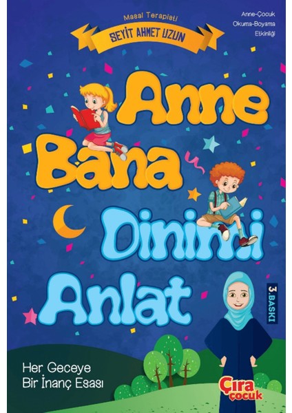 Anne Bana Dinimi Anlat