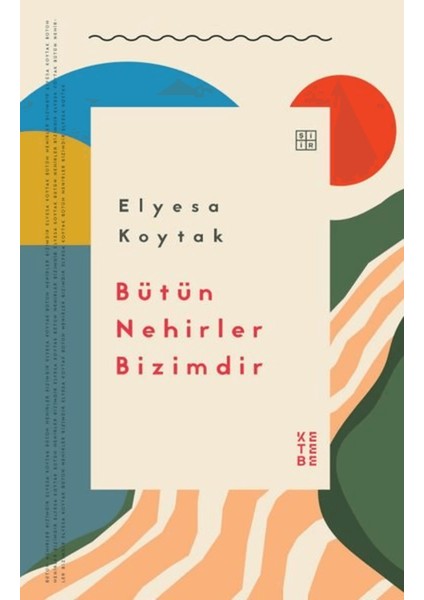 Bütün Nehirler Bizimdir