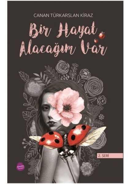 Bir Hayat Alacağım Var (2. Seri)