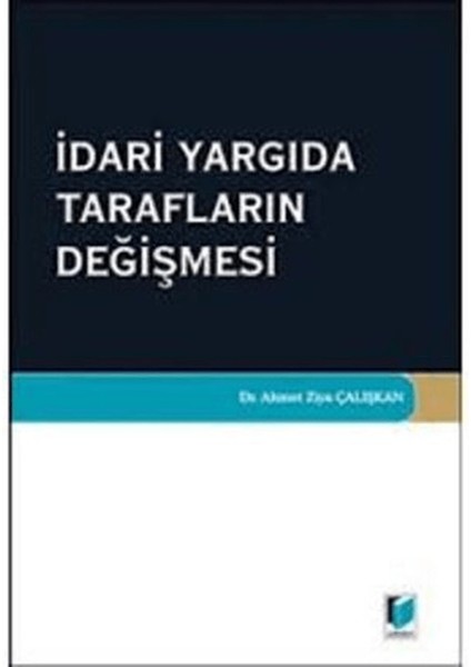 Idari Yargıda Tarafların Değişmesi