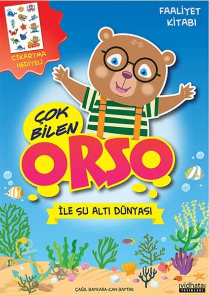 Çok Bilen Orso Ile Su Altı Dünyası - Faaliyet Kitabı