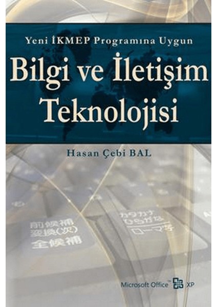 Yeni Ikmep Programına Uygun Bilgi ve Iletişim Teknolojisi (Office Xp)