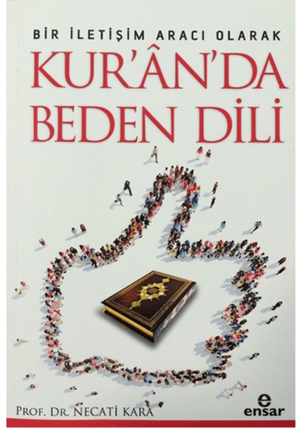 Bir Iletişim Aracı Olarak Kur'an'da Beden Dili
