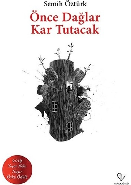 Önce Dağlar Kar Tutacak