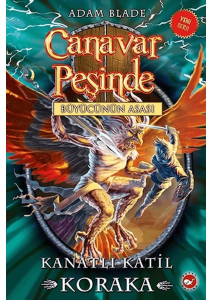 Canavar Peşinde 51 - Kanatlı Katil Koraka