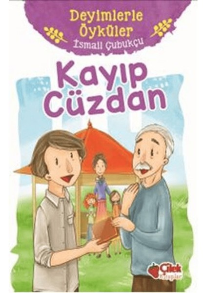 Kayıp Cüzdan - Deyimlerle Öyküler