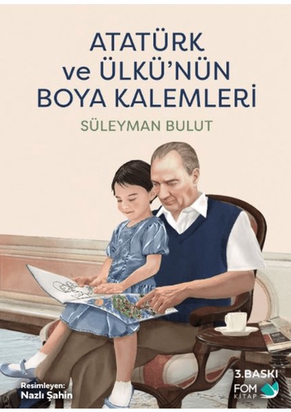 Atatürk ve Ülkü’nün Boya Kalemleri