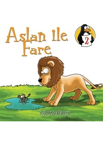 Aslan ile Fare - Yardımseverlik