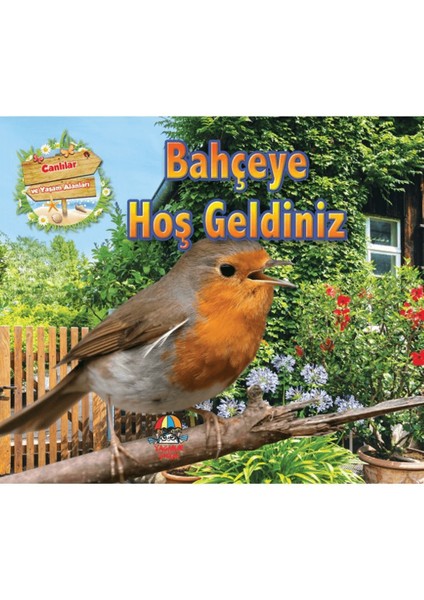 Bahçeye Hoş Geldiniz - Canlılar ve Yaşam Alanları