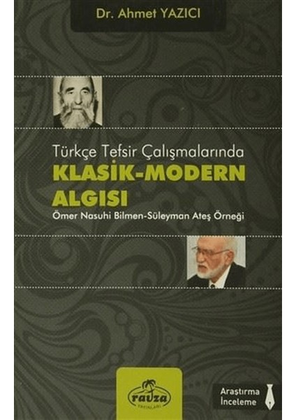 Türkçe Tesfir Çalışmalarında Klasik-Modern Algısı