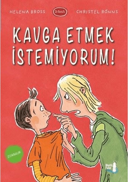 Kavga Etmek Istemiyorum!