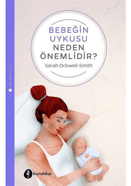 Bebeğin Uykusu Neden Önemlidir?
