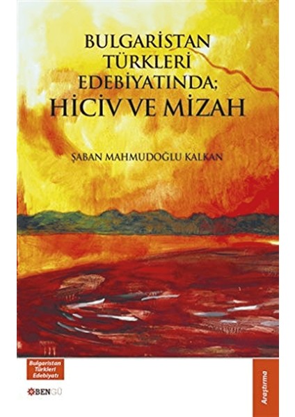 Bulgaristan Türkleri Edebiyatında; Hiciv ve Mizah